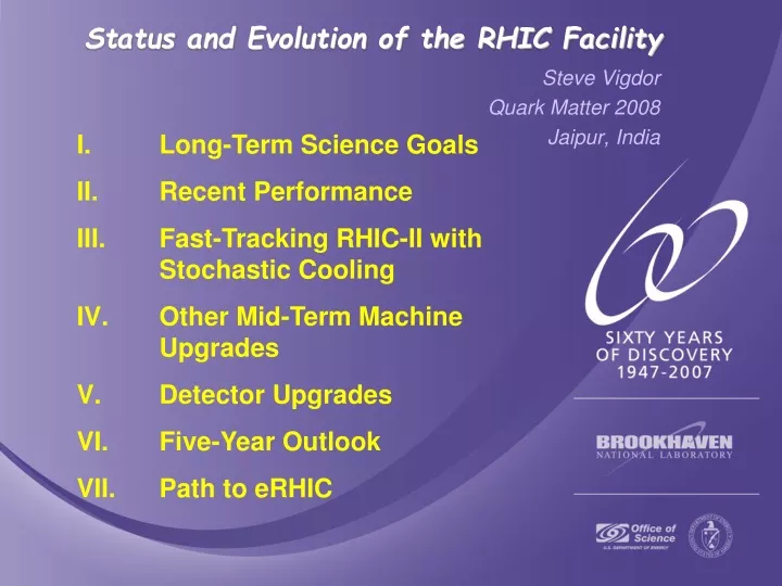 status and evolution of the rhic facility