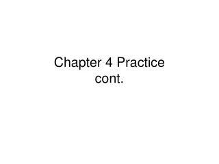 Chapter 4 Practice cont.