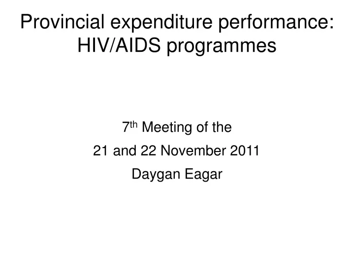 provincial expenditure performance hiv aids programmes