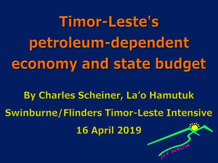 timor leste s petroleum dependent economy and state budget