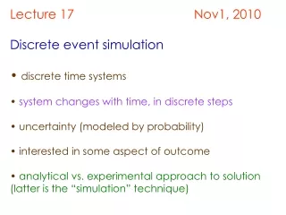 Lecture 17                                  Nov1, 2010 Discrete event simulation