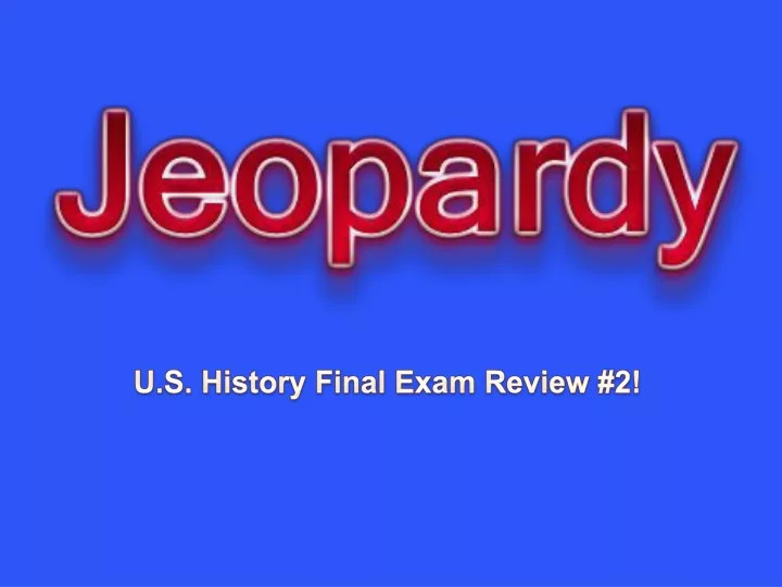 u s history final exam review 2
