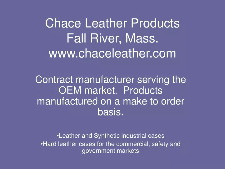 chace leather products fall river mass www chaceleather com