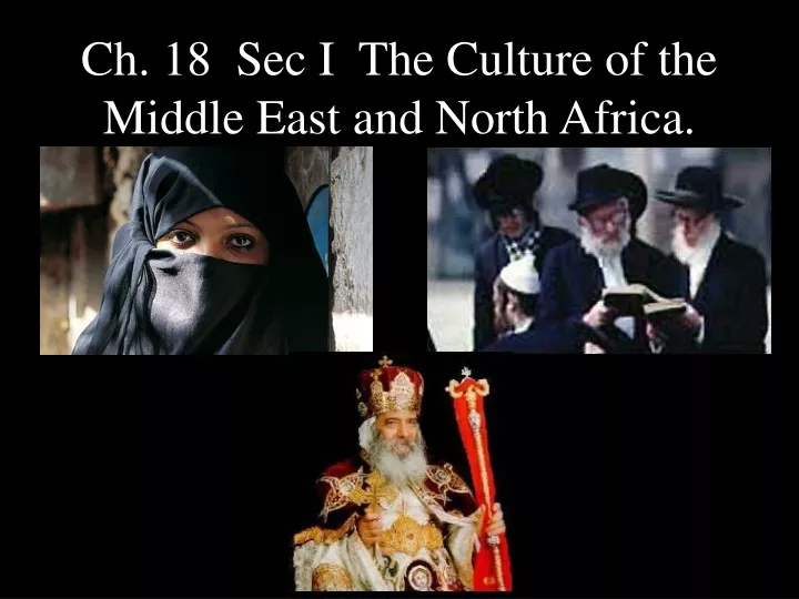 ch 18 sec i the culture of the middle east and north africa