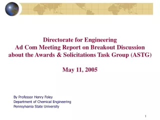 By Professor Henry Foley Department of Chemical Engineering Pennsylvania State University