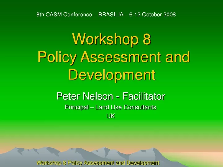 workshop 8 policy assessment and development