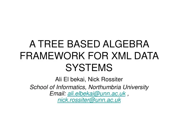a tree based algebra framework for xml data systems