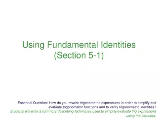 Using Fundamental Identities  (Section 5-1)