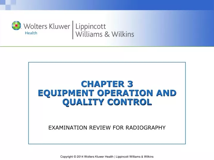 chapter 3 equipment operation and quality control