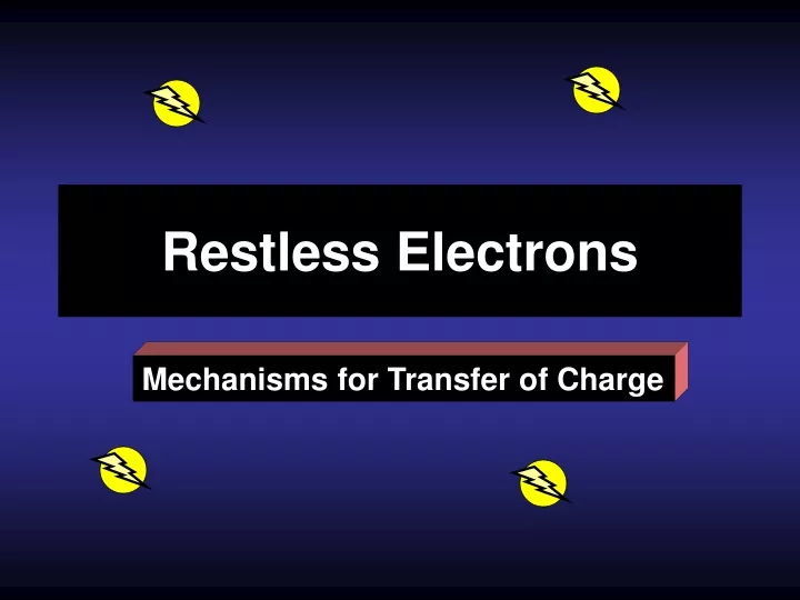 restless electrons