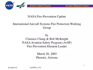 NASA Fire-Prevention Update International Aircraft Systems Fire Protection Working Group by