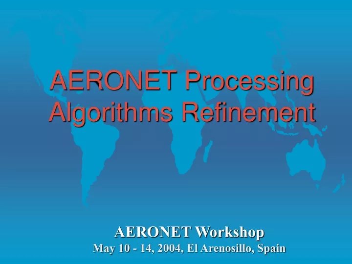 aeronet processing algorithms refinement