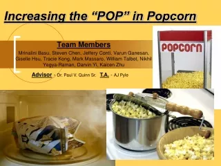 Increasing the “POP” in Popcorn