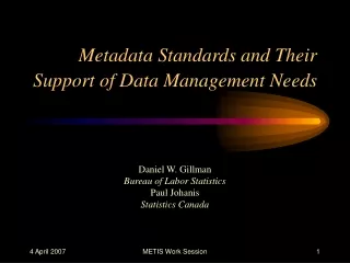 Metadata Standards and Their Support of Data Management Needs