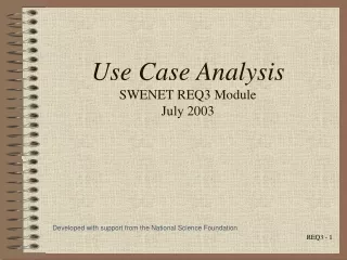 Use Case Analysis SWENET REQ3 Module July 2003