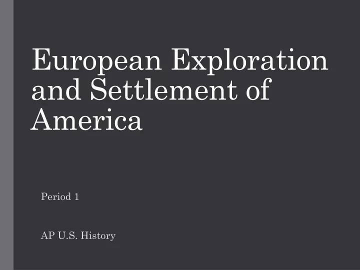 european exploration and settlement of america