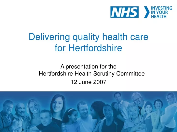 delivering quality health care for hertfordshire