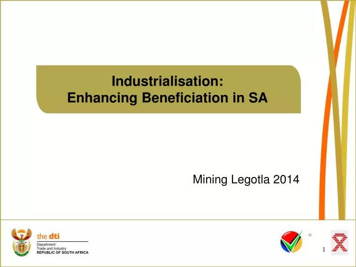 industrialisation enhancing beneficiation in sa