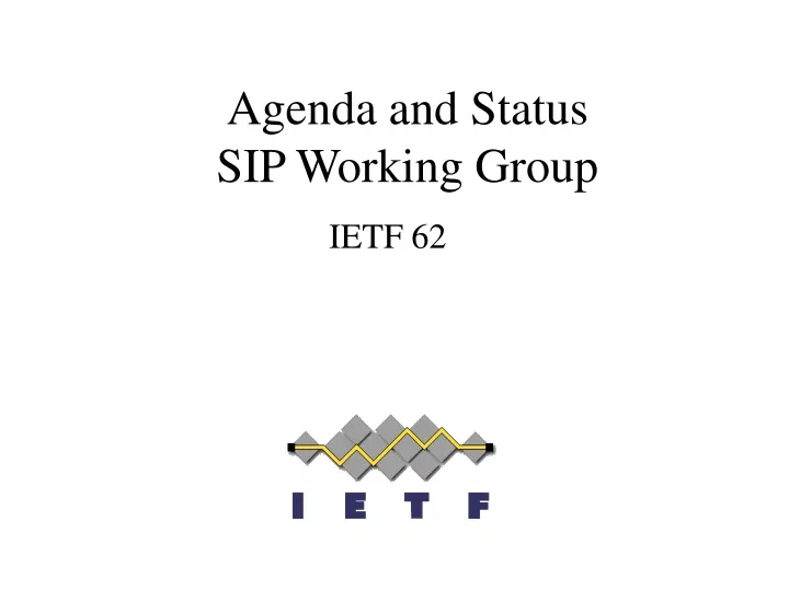 agenda and status sip working group
