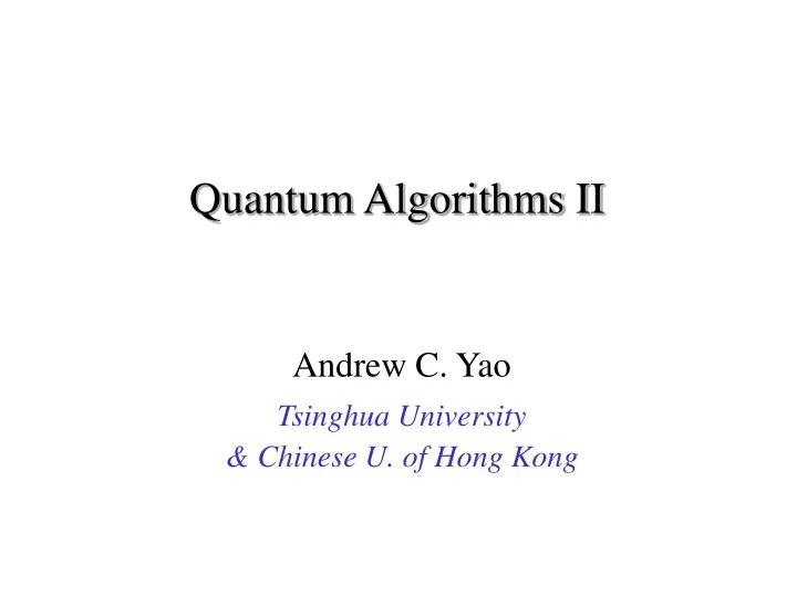 quantum algorithms ii
