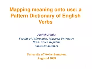Mapping meaning onto use: a Pattern Dictionary of English Verbs