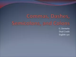 Commas, Dashes, Semicolons, and Colons
