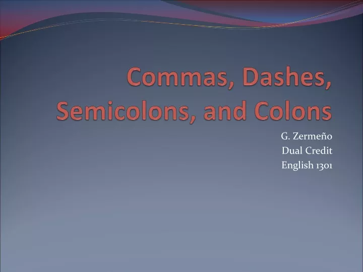 commas dashes semicolons and colons