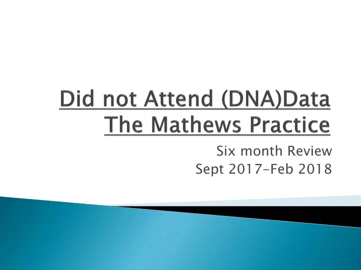 did not attend dna data the mathews practic e