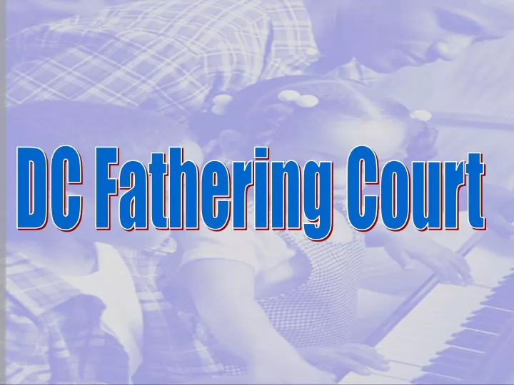dc fathering court