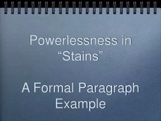 Powerlessness in “Stains” A Formal Paragraph Example