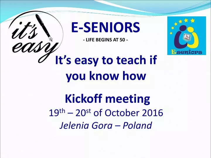 it s easy to teach if you know how kickoff meeting 19 th 20 st of october 2016 jelenia gora poland