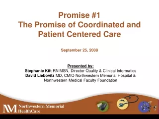 Promise #1 The Promise of Coordinated and  Patient Centered Care