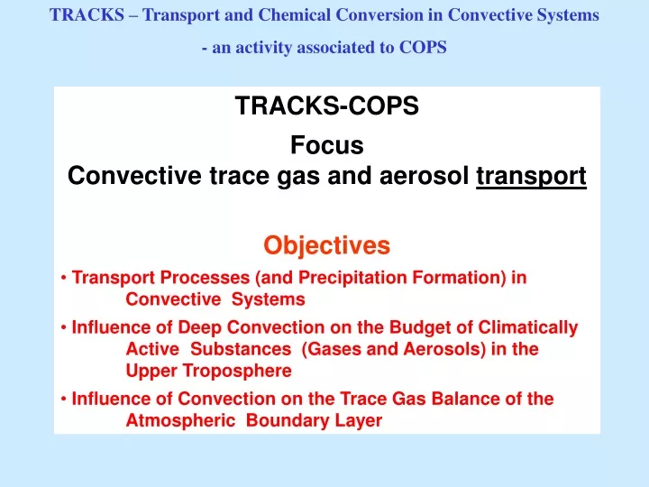 tracks transport and chemical conversion