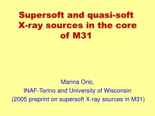 Supersoft and quasi-soft  X-ray sources in the core of M31