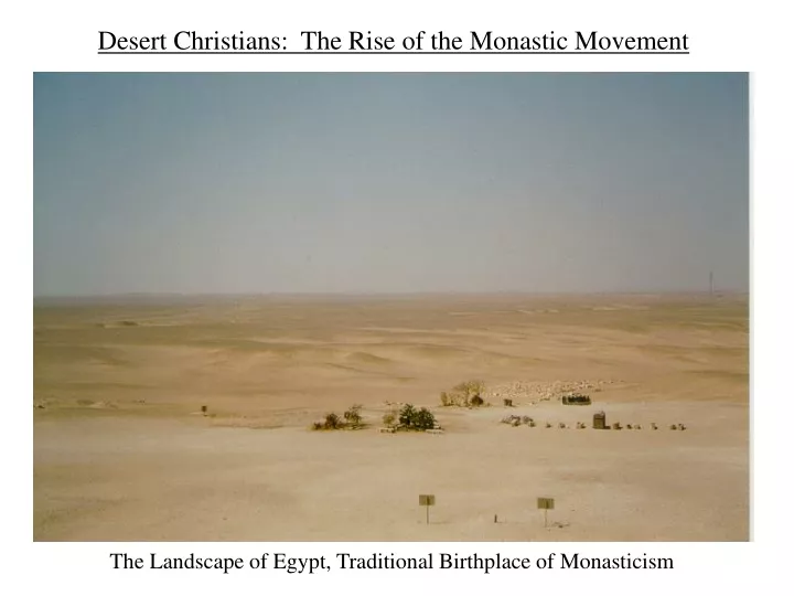 desert christians the rise of the monastic
