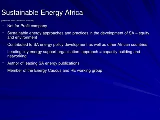 Sustainable Energy Africa [PMG note: photo’s have been removed] Not for Profit company