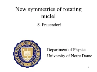 New symmetries of rotating nuclei