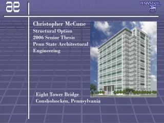 Christopher McCune Structural Option 2006 Senior Thesis Penn State Architectural Engineering
