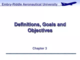 Definitions, Goals and Objectives