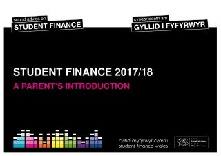 STUDENT FINANCE 2017/18 A PARENT ’ S INTRODUCTION