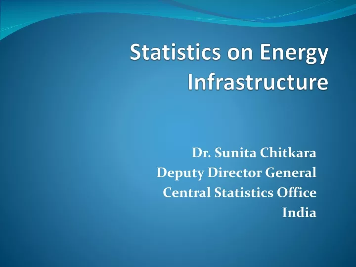statistics on energy infrastructure