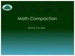 Math Compaction - slide 1