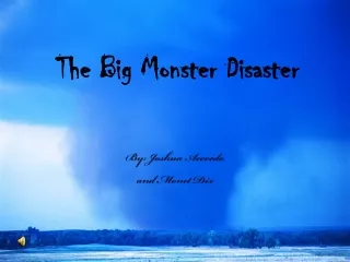 The Big Monster Disaster