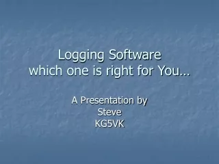 Logging Software which one is right for You…