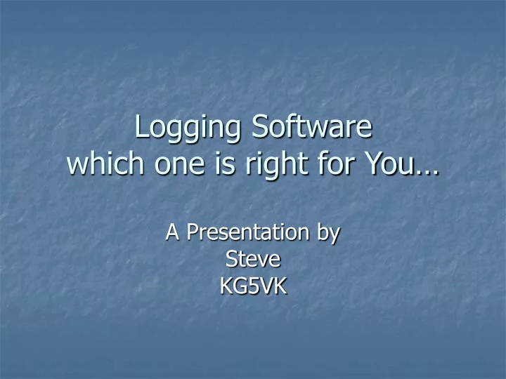 logging software which one is right for you