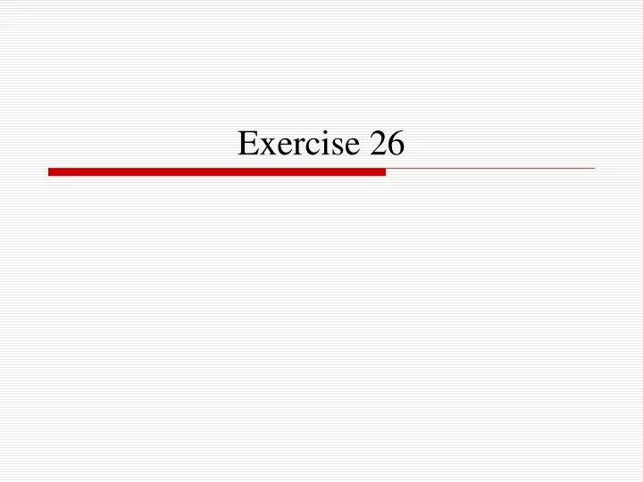 exercise 26