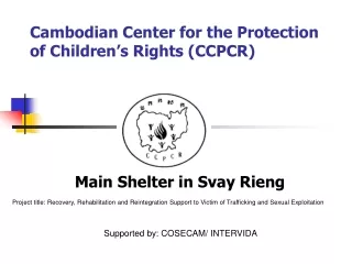Cambodian Center for the Protection of Children’s Rights (CCPCR)