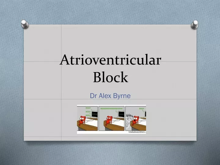 atrioventricular block