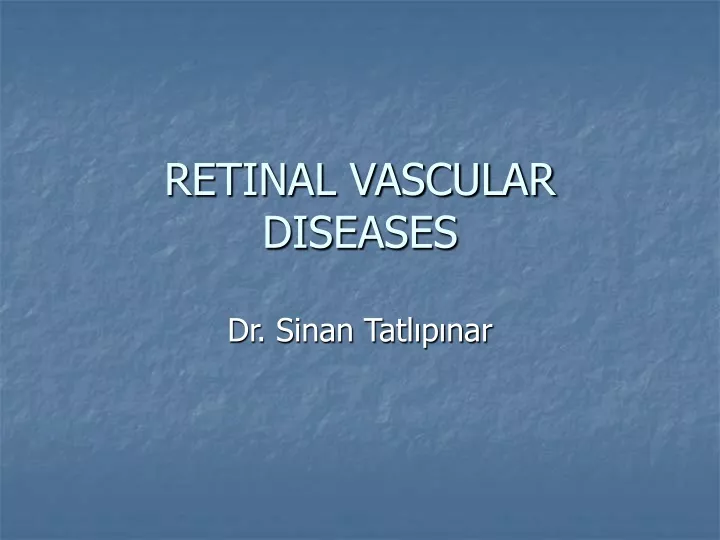 retinal vascular diseases