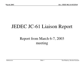 JEDEC JC-61 Liaison Report